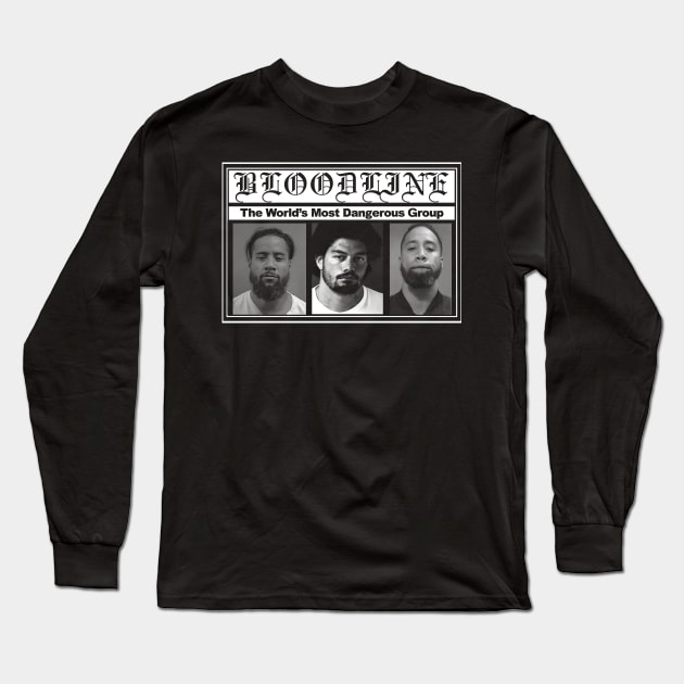 The Most Dangerous Bloodline in the World Long Sleeve T-Shirt by GreekVision